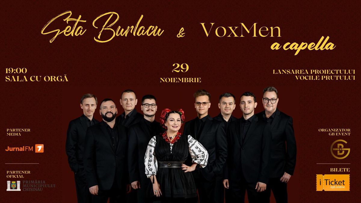 Geta Burlacu & VoxMen Acapella | CONCERT 29 noiembrie 