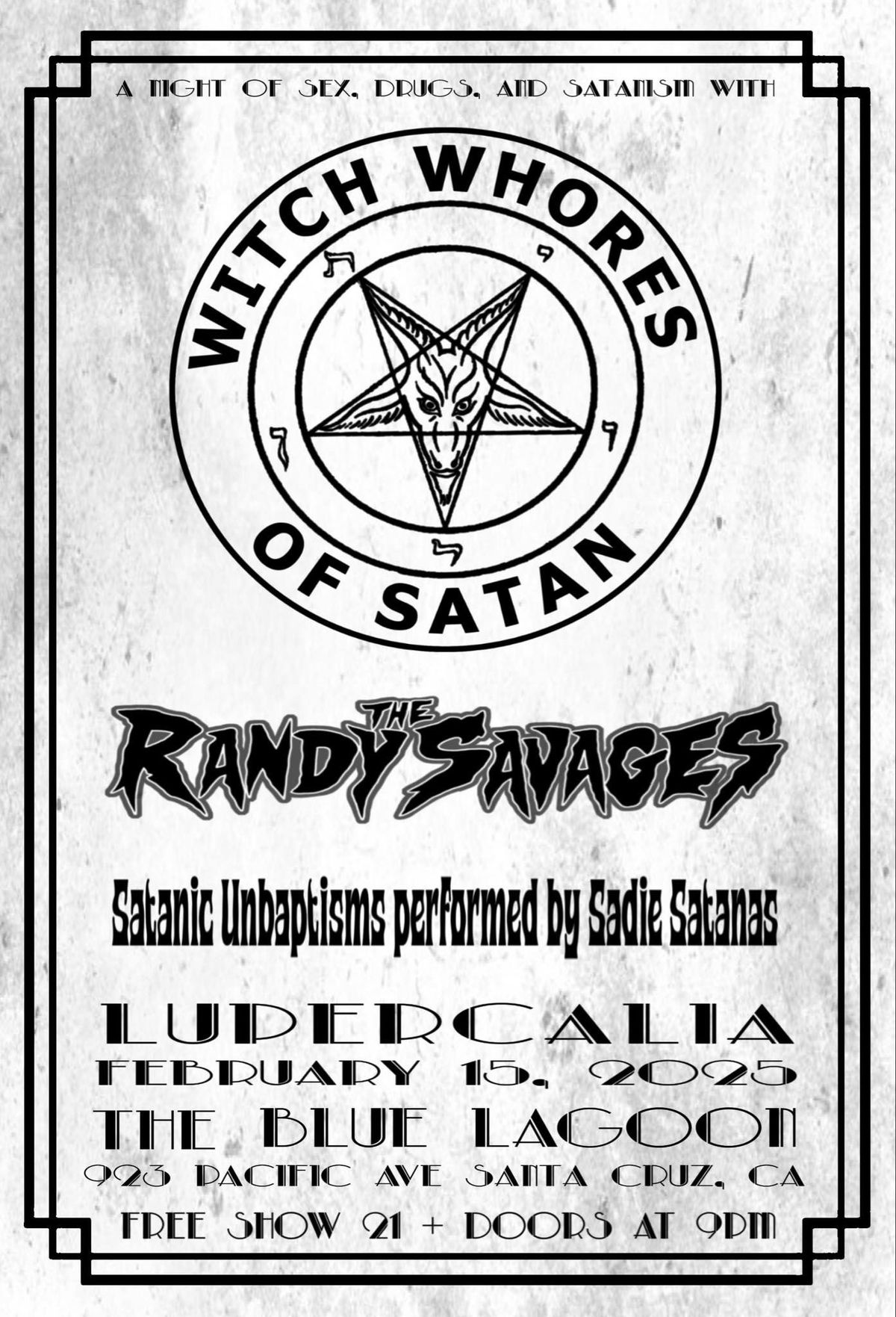 Witch Whores of Satan, The Randy Savages & Satanic Unbaptism Ritual