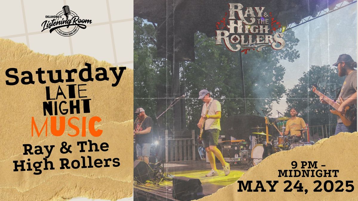 OLR Late Night Live Music Saturday with Ray & The High Rollers