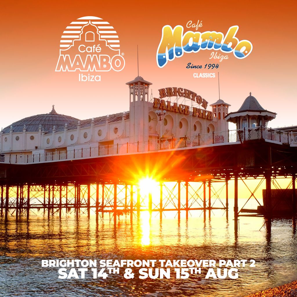 Cafe Mambo Ibiza Brighton Seafront Weekender Part 2 Tickets, The Arch