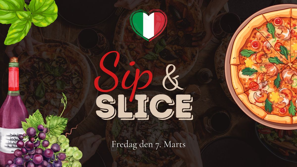 Sip & Slice\ufe311 times fri pizza og vin