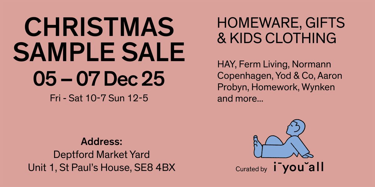 iyouall Homeware and Gifts Sample Sale at Deptford Market Yard, London SE8