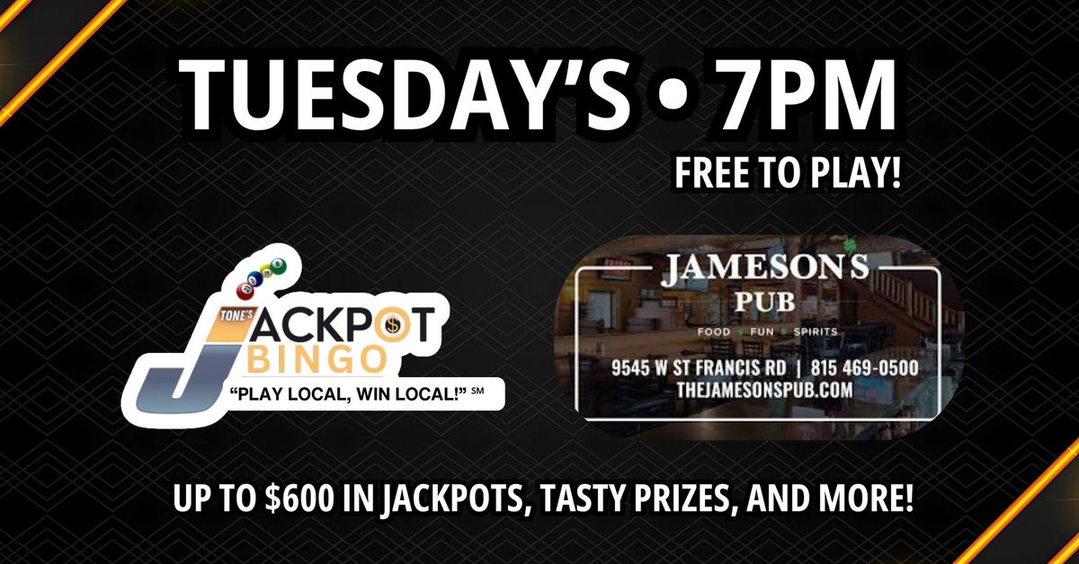 TONE'S JACKPOT BINGO @ Jameson's Pub Frankfort