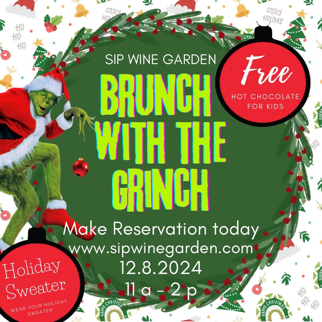 Brunch with The Grinch @ Sip Wine Garden 