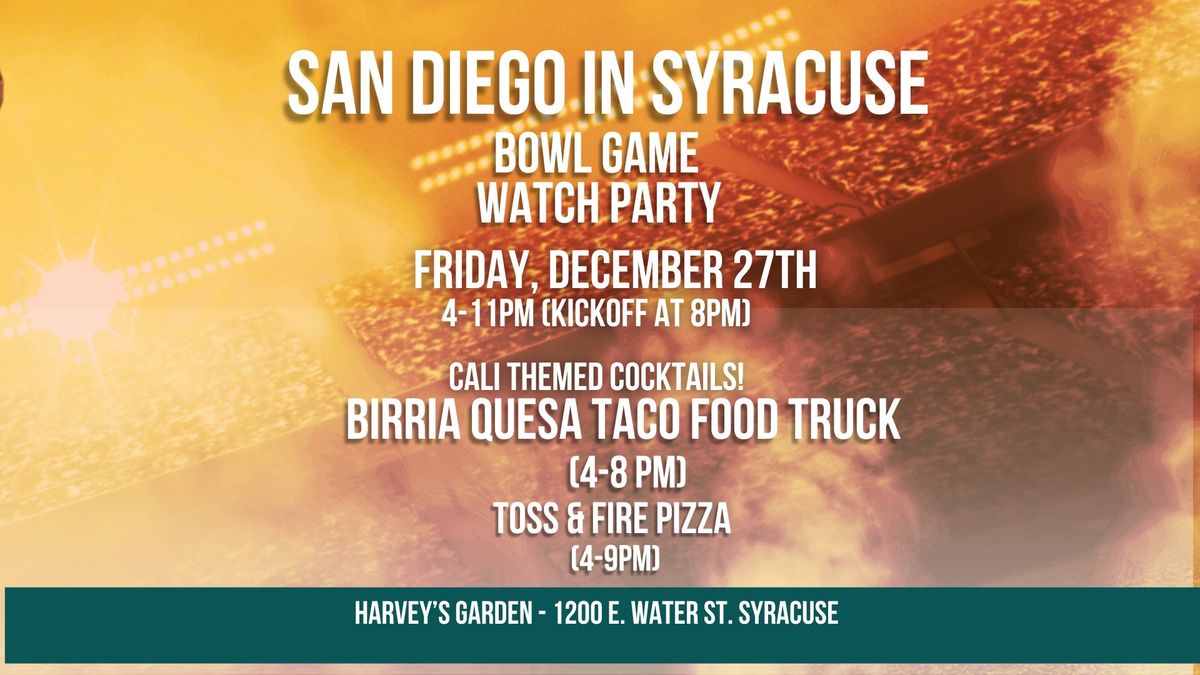 San Diego in Syracuse! Bowl Game Watch Party 