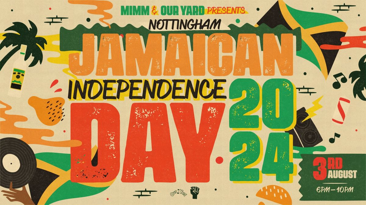 Nottingham Jamaican Independence Day 2024 \u2022 Outdoor Party