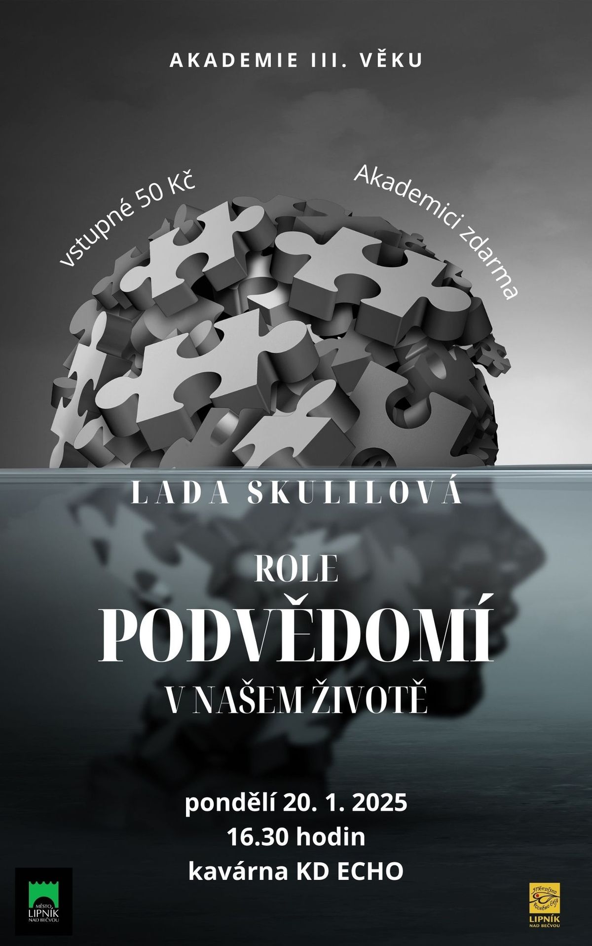 Akademie III. v\u011bku: Role podv\u011bdom\u00ed v na\u0161em \u017eivot\u011b 