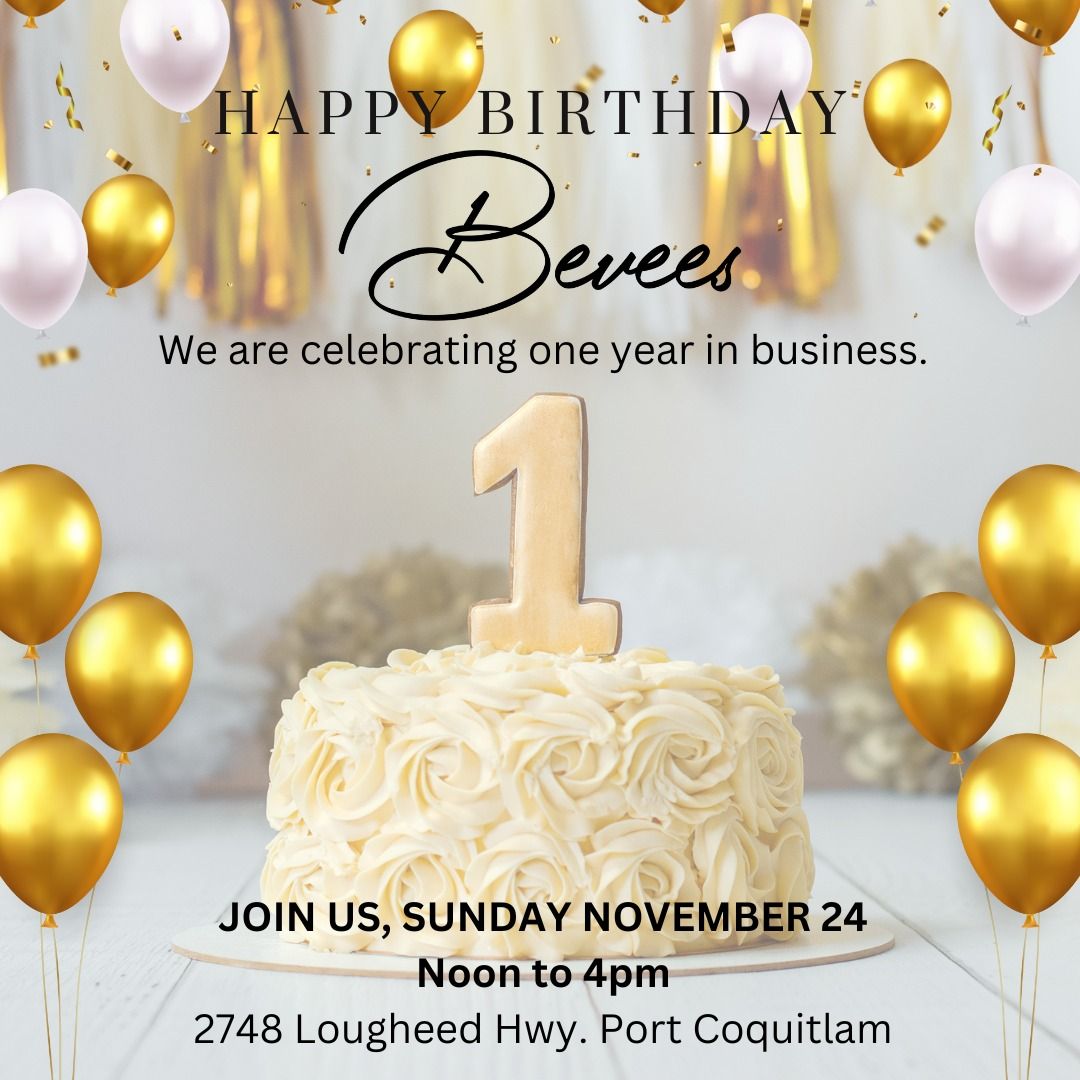 Bevees First Anniversary Celebration