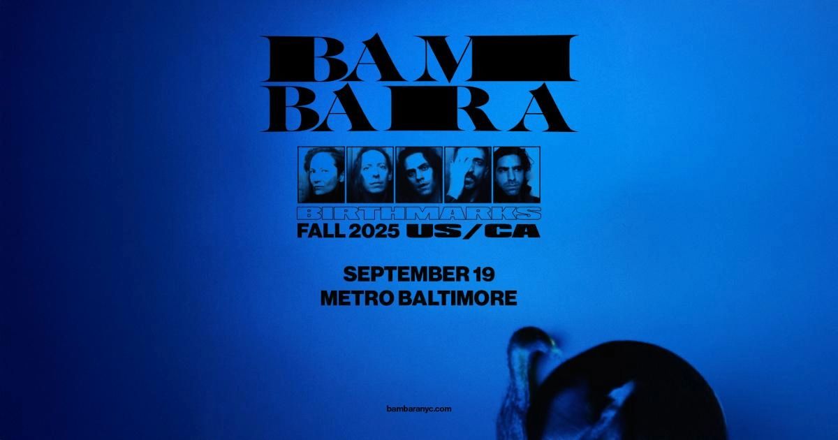 BAMBARA @ Metro Baltimore 