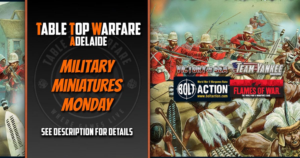 [ADELAIDE] Military Miniature Mondays