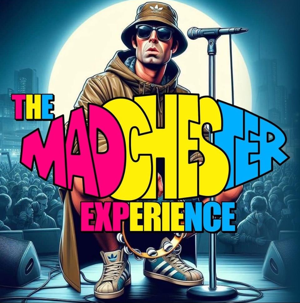 The Madchester Experience 