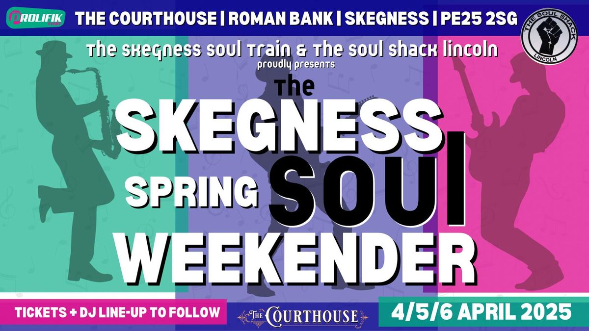 THE SKEGNESS SPRING SOUL WEEKENDER