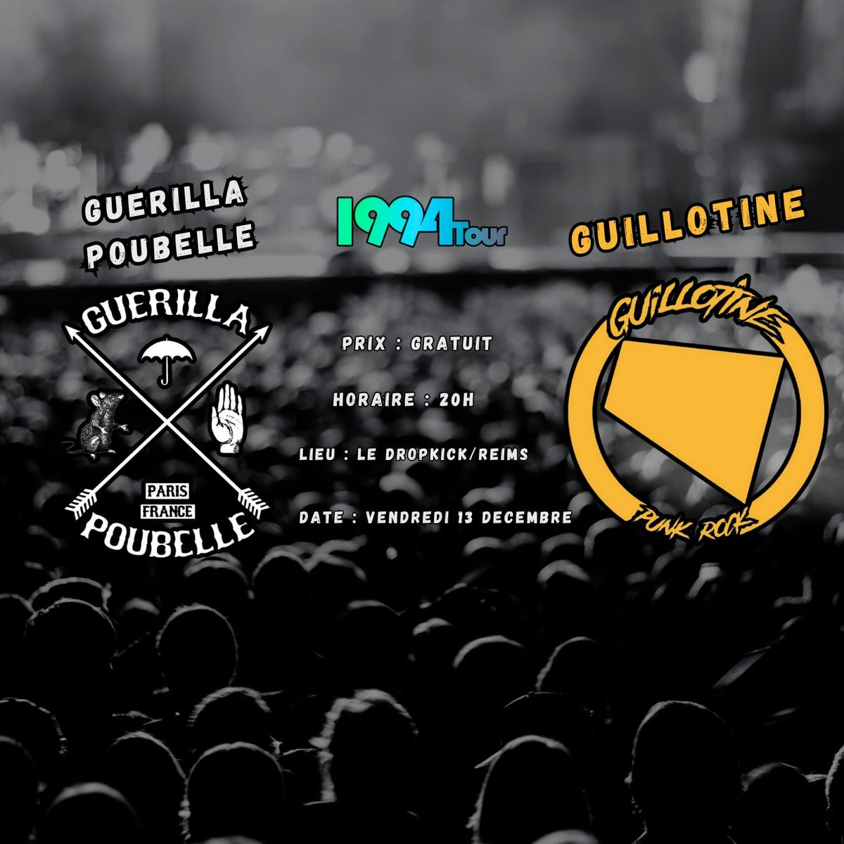 Concert Punk Rock : Guillotine (Punk Rock) + Guerilla poubelle (Punk Rock) #1994Tour