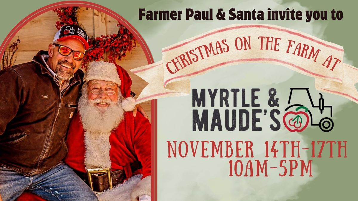 Christmas on the Farm at Myrtle & Maudes!