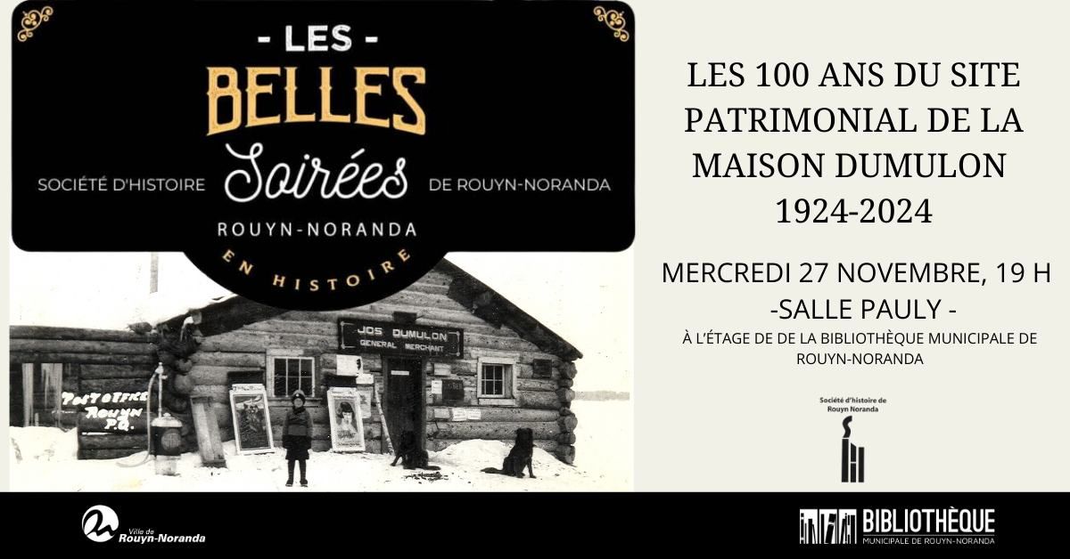 Les belles soir\u00e9es - Les 100 ans du site patrimonial de la Maison Dumulon