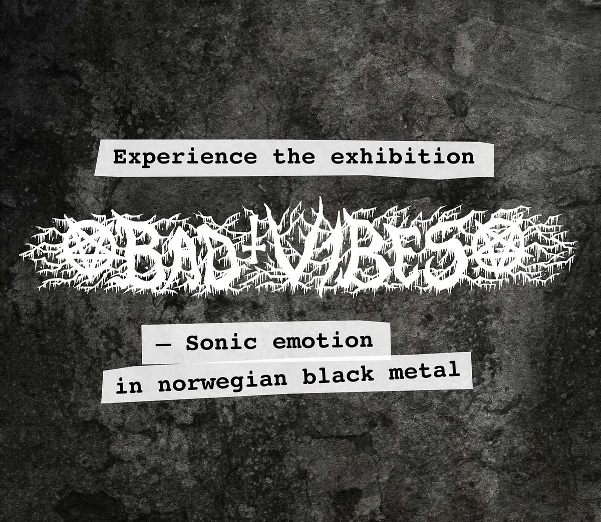 Satanic crimes of the 90s + guided tour of Bad vibes. Sonic emotions in norwegian black metal