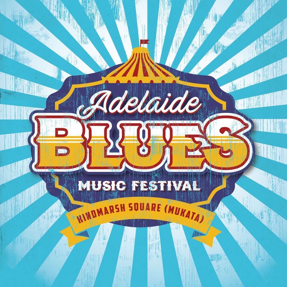 Adelaide Blues Music festival - Wonderland Festival Hub 