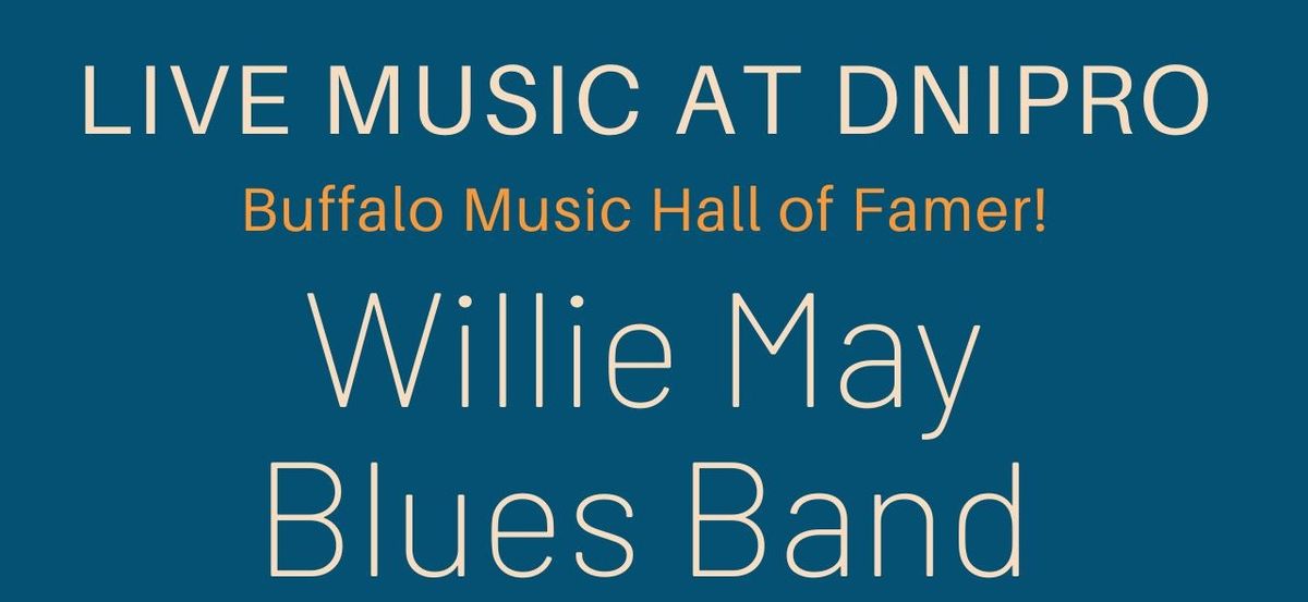 LIve Music at Dnipro - Willie May Blues Band