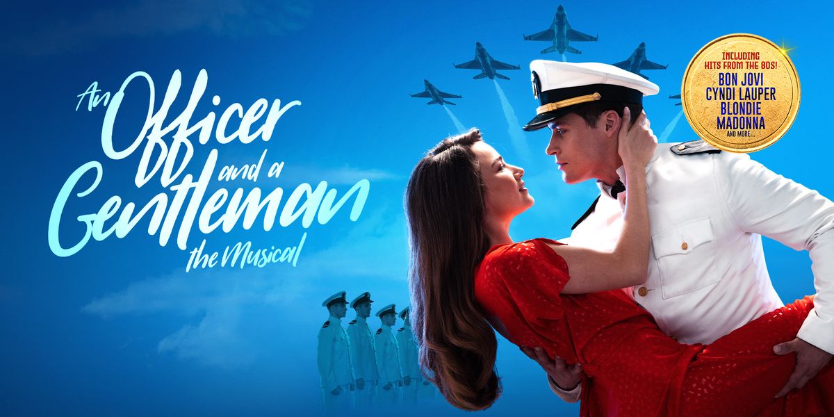 An Officer and a Gentleman the Musical