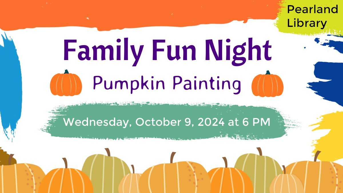 Family Fun Night: Pumpkin Painting