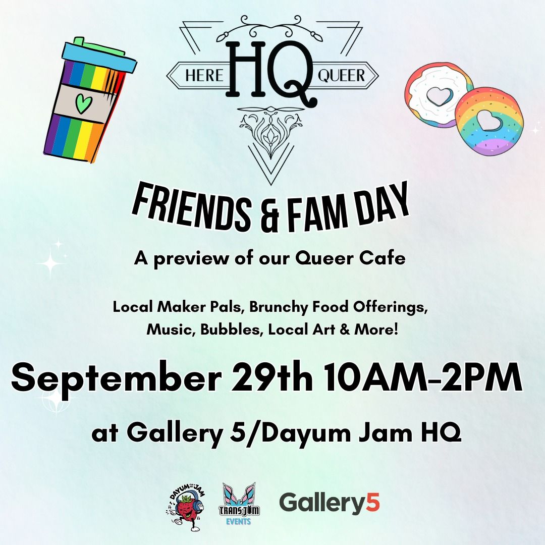 HQ Cafe Friends & Fam Day!