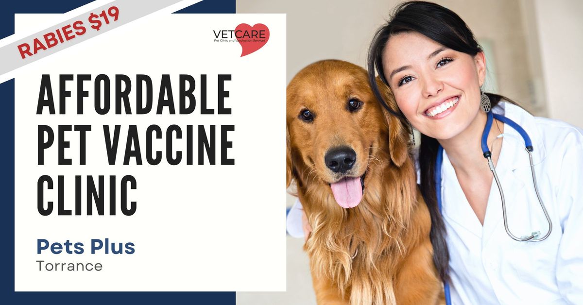 Affordable Pet Vaccine Clinic - Pets Plus Torrance