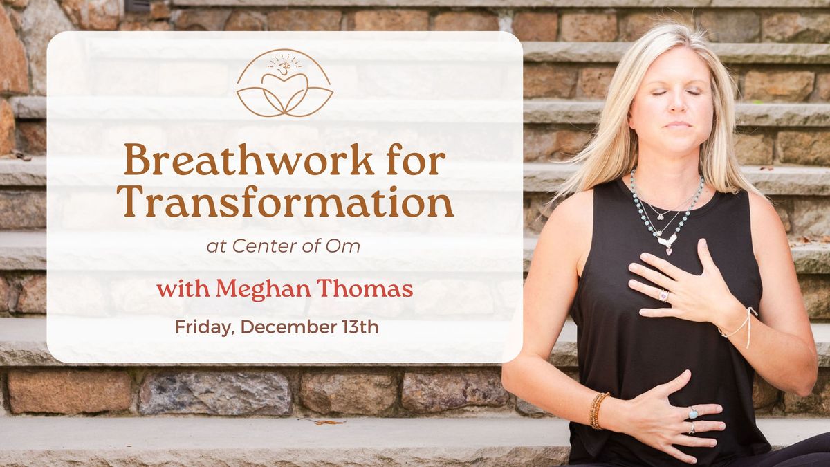 Breathwork for Transformation at Center of Om 