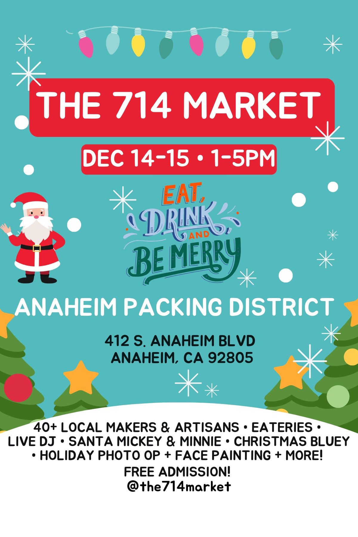 3rd Annual Eat, Drink and Be Merry Market @ Anaheim Packing District