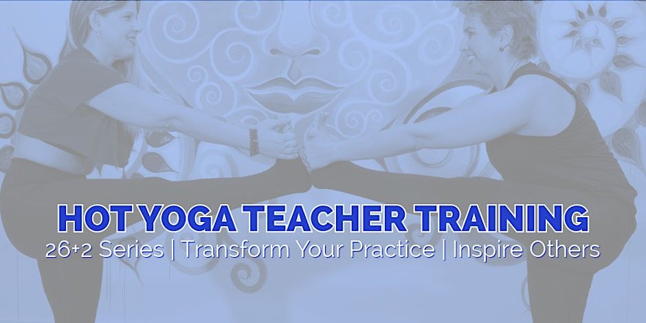 Agni's Hot Yoga Teacher Training: 26+2 Series