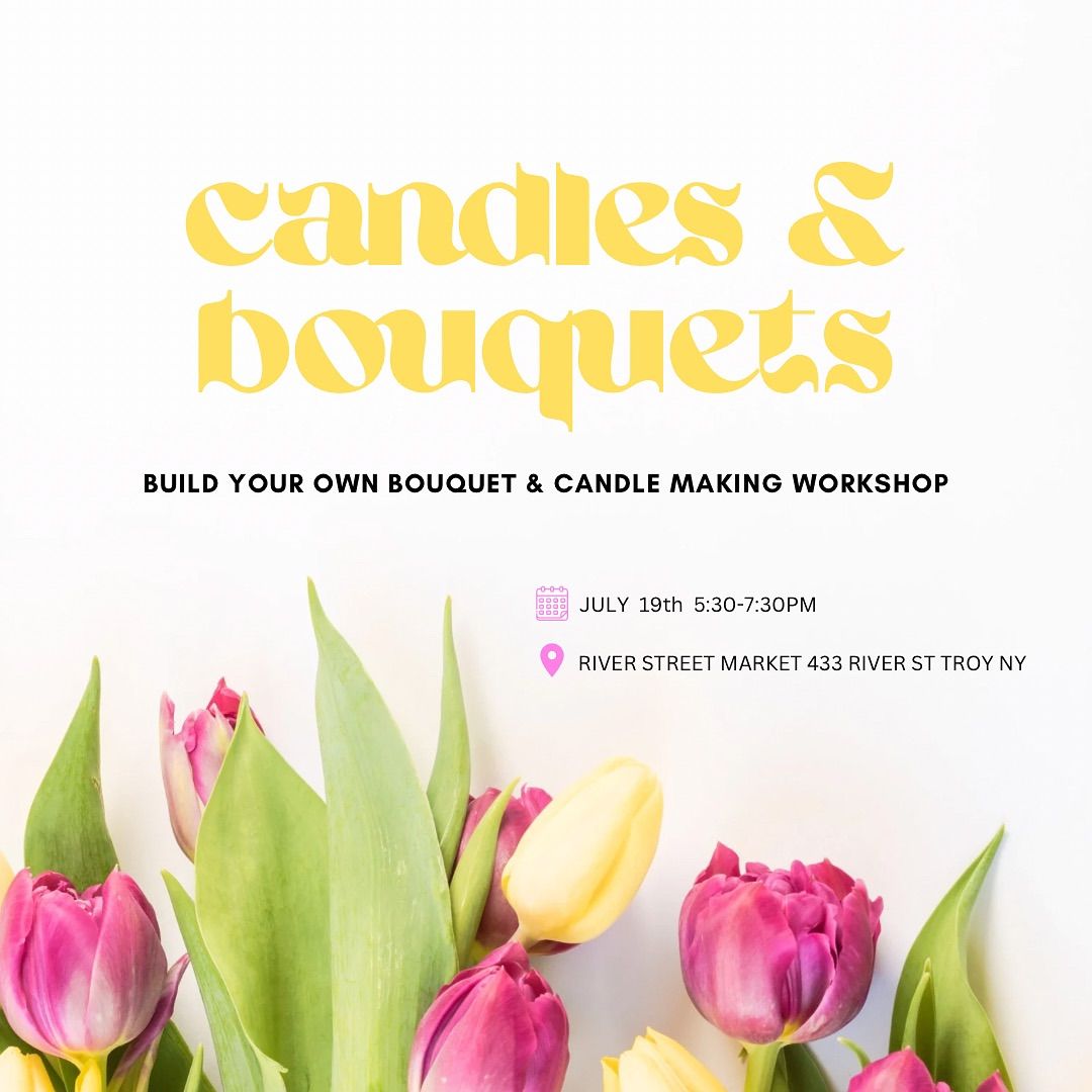 Candles & Bouquets