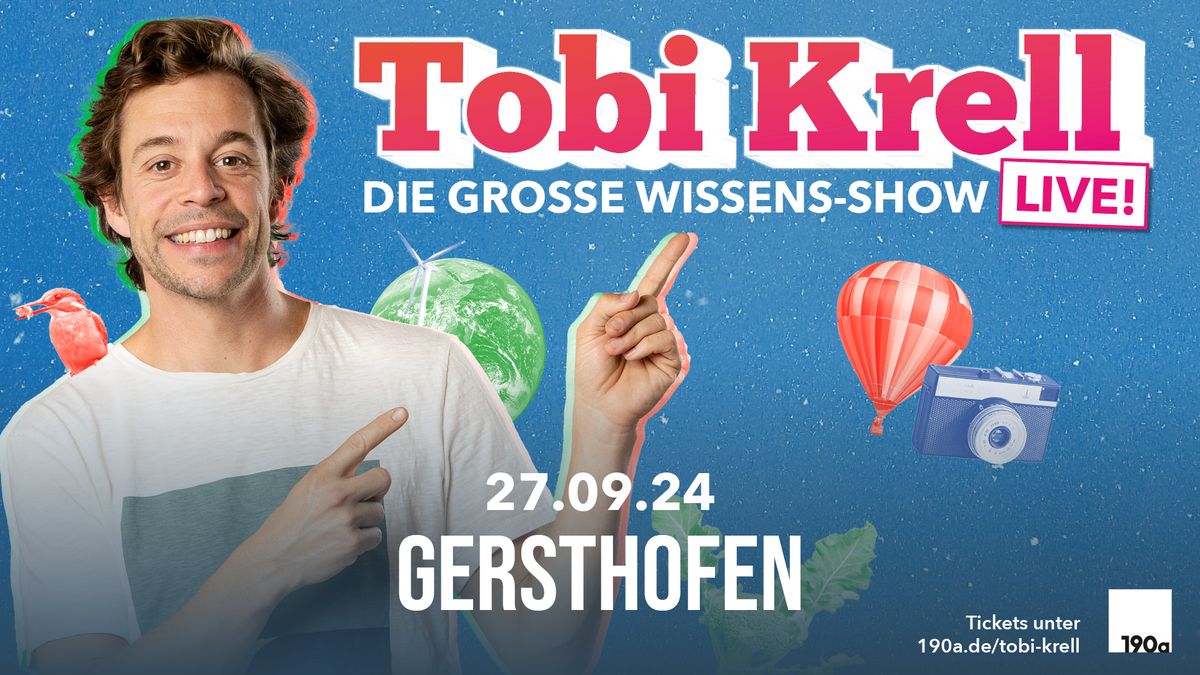 Tobi Krell Live - Die gro\u00dfe Wissens-Show