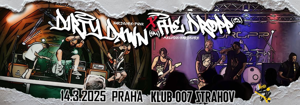 JJFest presents: Dirty Dawn (HU) & The Dropp @ Klub 007 Strahov