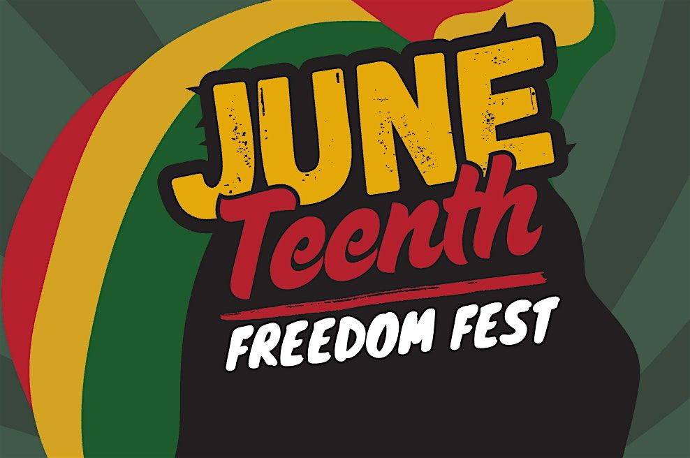 Juneteenth Freedom Fest
