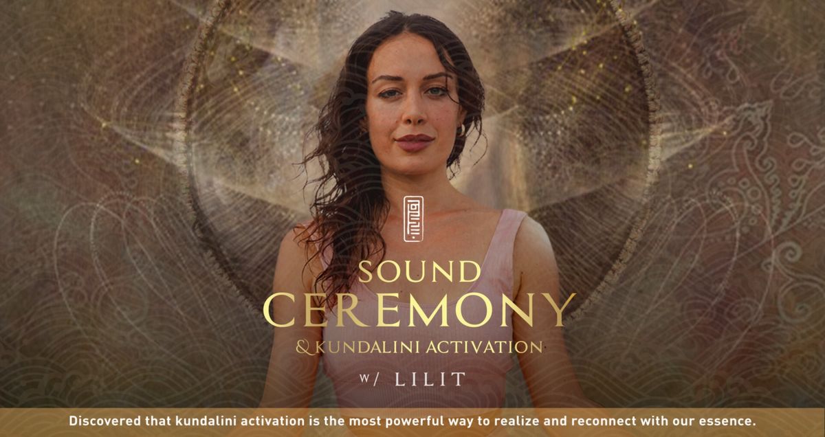 Sound Ceremony & Kundalini Activation