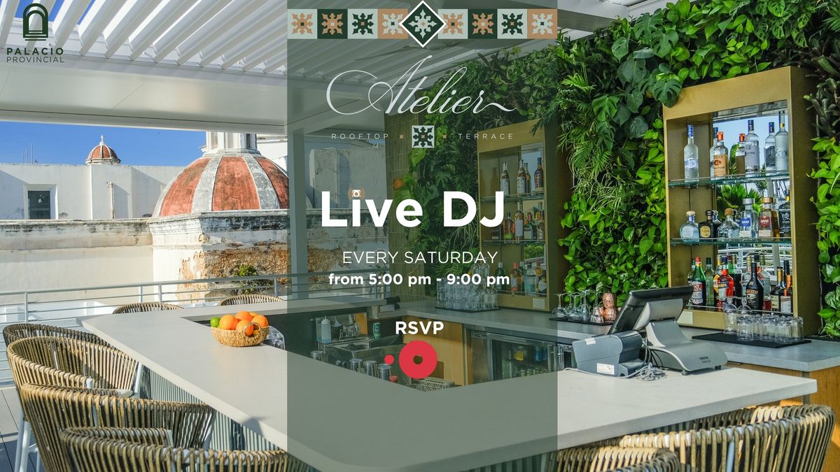 Atelier Rooftop Live DJ Sunset Saturdays