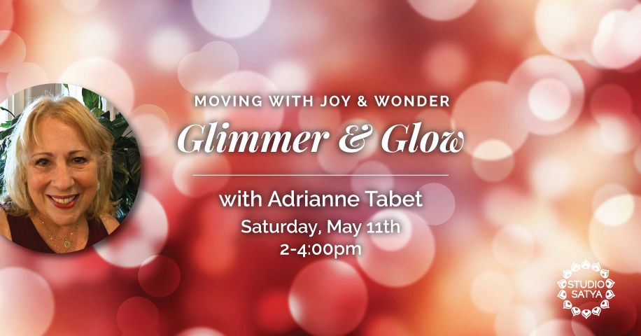 Moving with Joy & Wonder: Glimmer & Glow