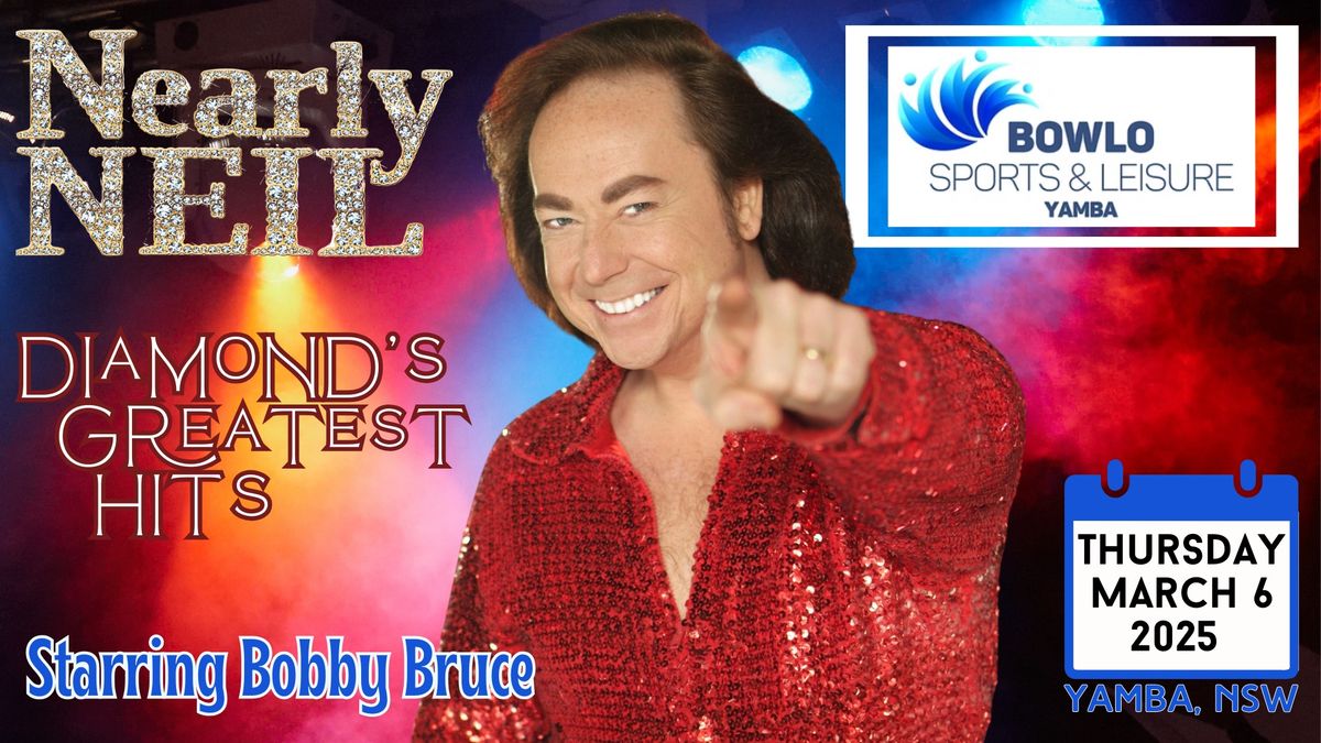 Nearly Neil Starring Bobby Bruce at Bowlo Sports & Leisure, Yamba, NSW