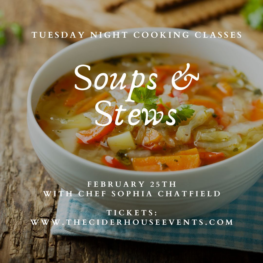 Soups & Stews with Chef Sophia Chatfield