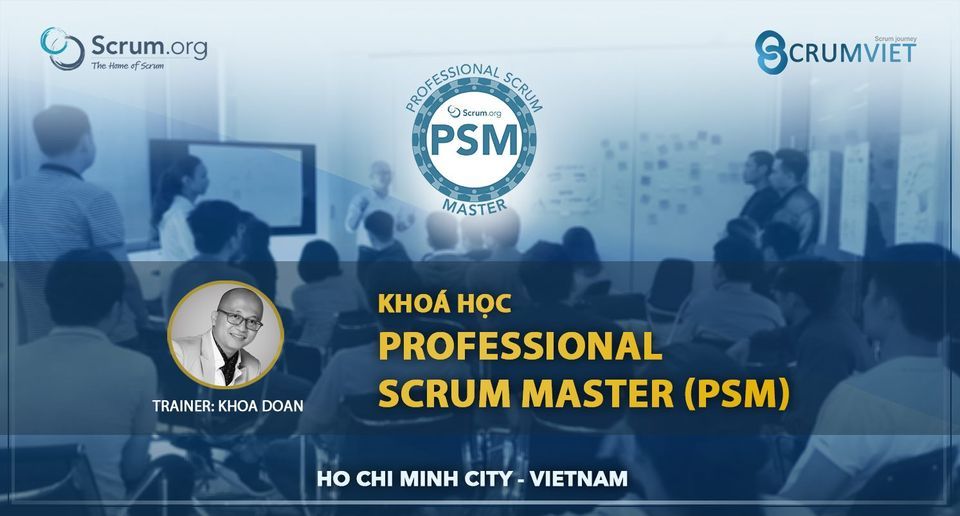 Kho\u00e1 H\u1ecdc Professional Scrum Master (PSM) - th\u00e1ng 8 2022