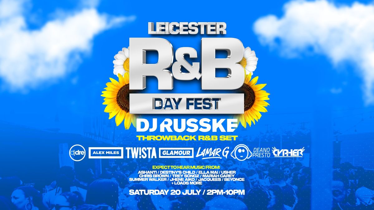 LEICESTER R&B DAY FEST - DJ RUSSKE - 20\/07\/24