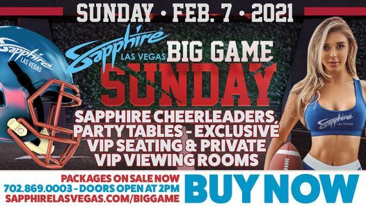 Sapphire Las Vegas Big Game Party 2021