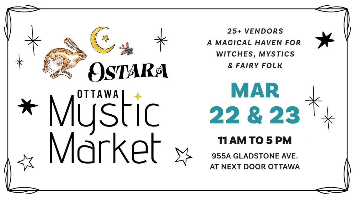 OSTARA ~ Ottawa Mystic Market at Next Door Ottawa