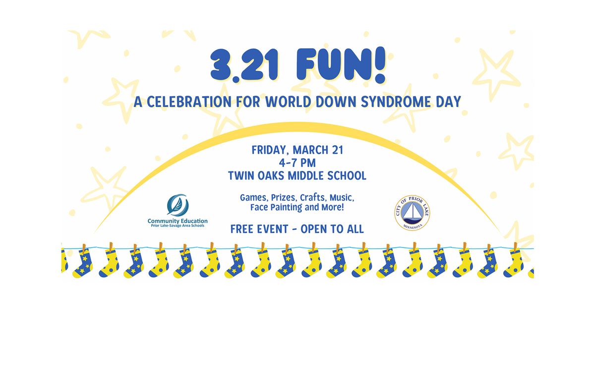 3.21 FUN! A CELEBRATION FOR WORLD DOWN SYNDROME DAY