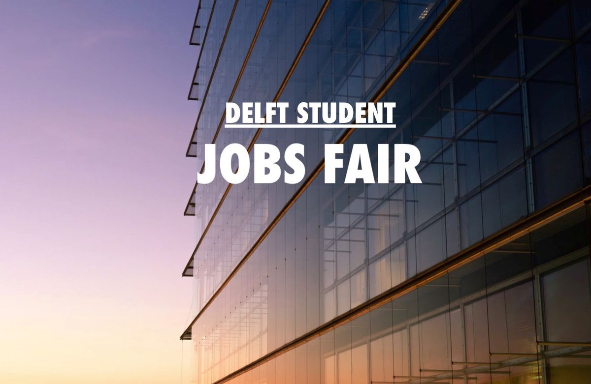 Delft Student Jobs Fair