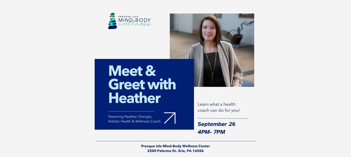 Meet & Greet with Heather Orengia, Health Coach