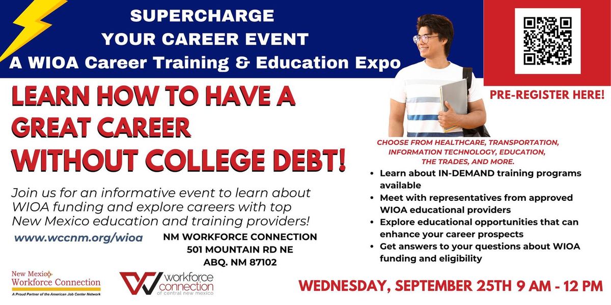 Supercharge Your Career! A WIOA Career Training and Education Expo in Albuquerque, New Mexico