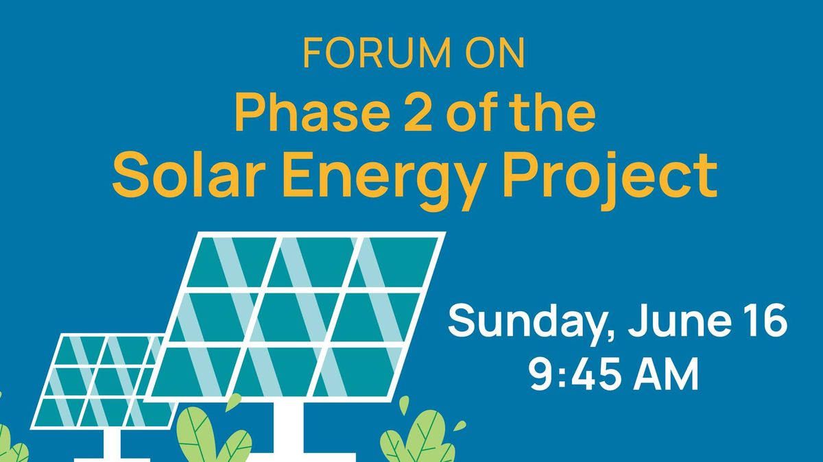 Congregational Forum: Solar Panel Project Phase 2