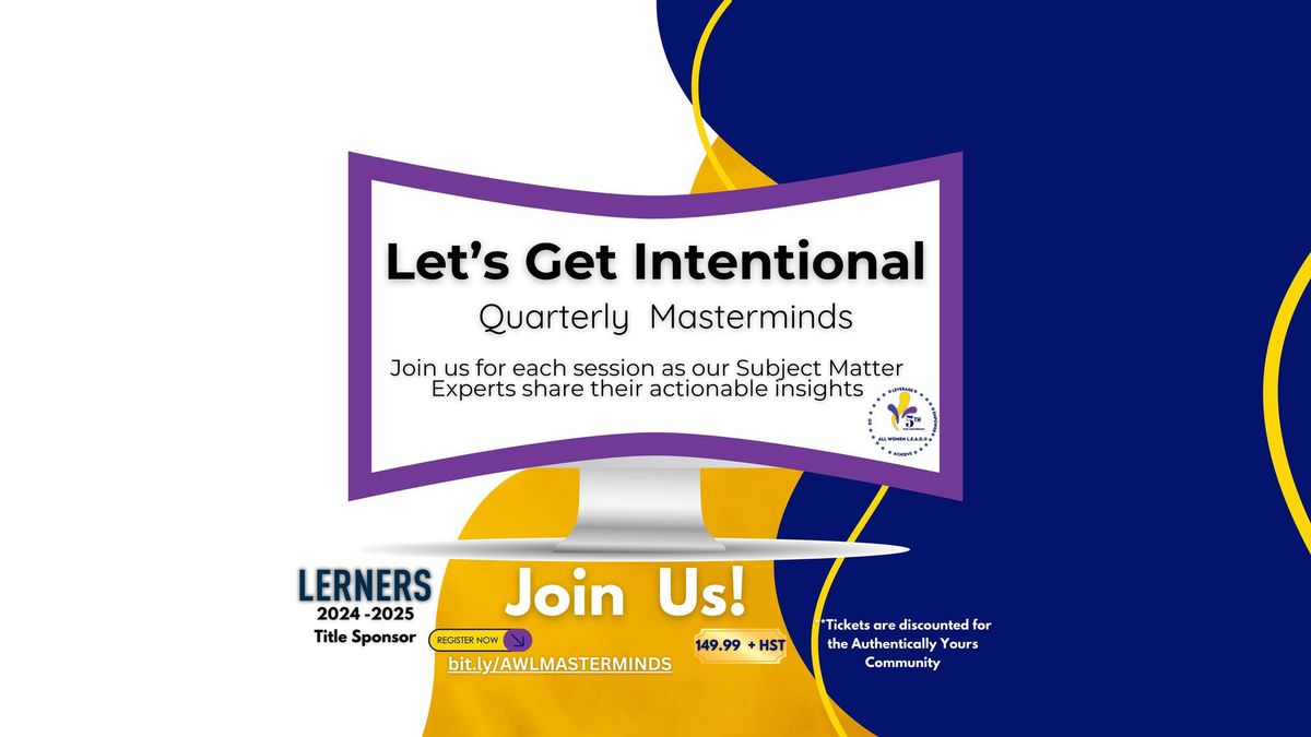 Let's Get Intentional - Quarterly Mastermind