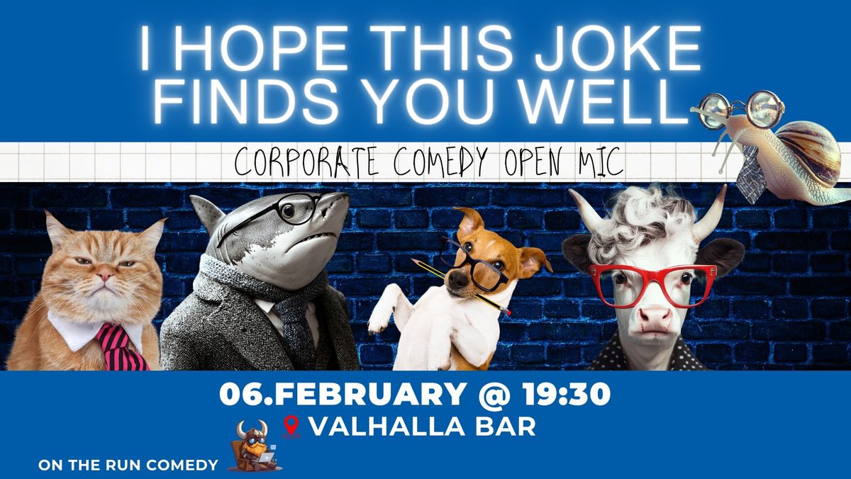 Hope this Joke Finds You Well - Corporate Comedy Open Mic