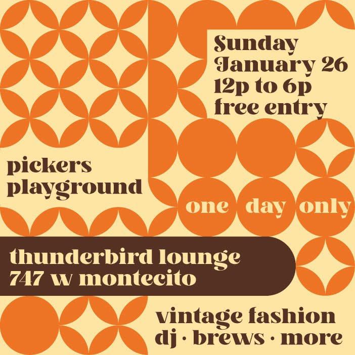 Pickers Playground: Vintage Market at Thunderbird Lounge